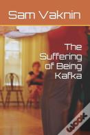 The Suffering Of Being Kafka