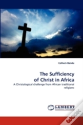 The Sufficiency Of Christ In Africa