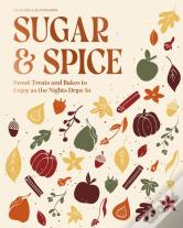 The Sugar And Spice Cookbook