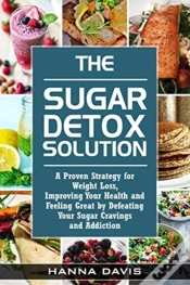 Capa do artigo The Sugar Detox Solution:  A Proven Stra