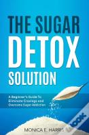 The Sugar Detox Solution