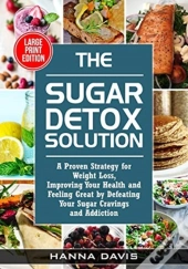 The Sugar Detox Solution Large Print Edi
