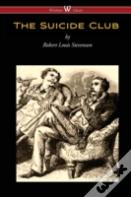 The Suicide Club (Wisehouse Classics Edition)