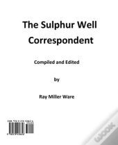 The Sulphur Well Correspondent