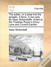 Capa do artigo The Sultan, Or A Peep Into The Seraglio.