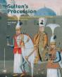 The Sultan'S Procession - Preview