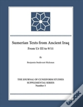 The Sumerian Texts From Ancient Iraq