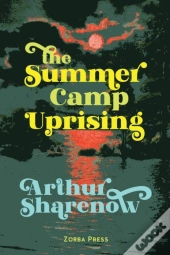 The Summer Camp Uprising
