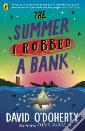 Capa do artigo The Summer I Robbed A Bank