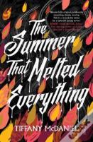 The Summer That Melted Everything