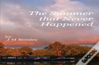 The Summer That Never Happened