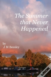 The Summer That Never Happened