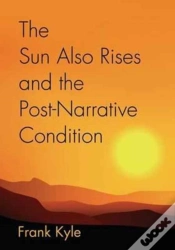 Capa do artigo The Sun Also Rises And The Post-Narrative Condition