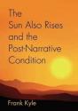 The Sun Also Rises And The Post-Narrative Condition - Preview