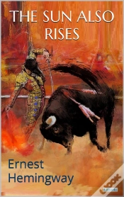 Capa do artigo The Sun Also Rises: Ernest Hemingway
