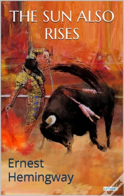 Capa do artigo The Sun Also Rises: Ernest Hemingway