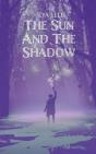 The Sun And The Shadow - Preview