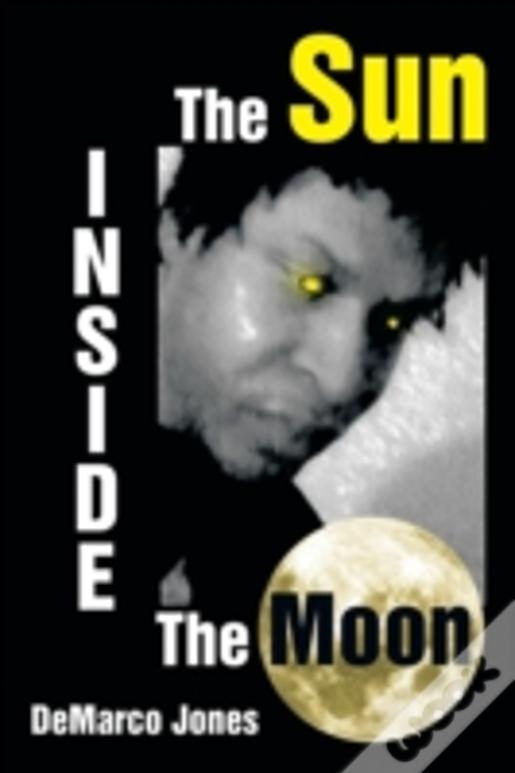 The Sun Inside The Moon