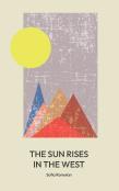 The Sun Rises In The West