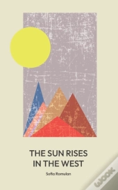 The Sun Rises In The West