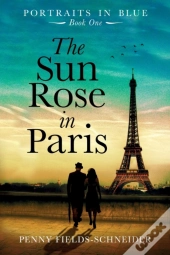 The Sun Rose In Paris