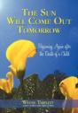 The Sun Will Come Out Tomorrow - Preview