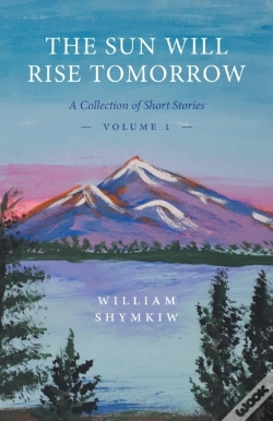 Capa do artigo The Sun Will Rise Tomorrow: A Collection