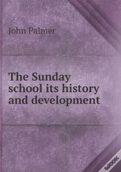 Capa do artigo The Sunday School Its History And Development
