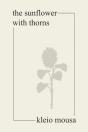 The Sunflower With Thorns - Preview