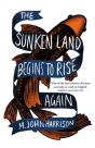 The Sunken Land Begins To Rise Again - Preview