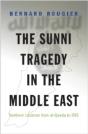 The Sunni Tragedy In The Middle East - Preview