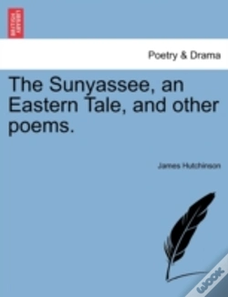 Capa do artigo The Sunyassee, An Eastern Tale, And Othe