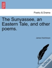 Capa do artigo The Sunyassee, An Eastern Tale, And Othe