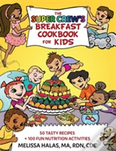 The Super Crew'S Breakfast Cookbook For Kids