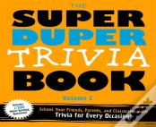 The Super Duper Trivia Book (Volume 2)