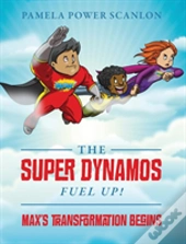 The Super Dynamos Fuel Up! Max'S Transformation Begins