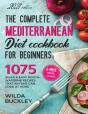 The Super Easy Mediterranean Diet Cookbook For Beginners - Preview