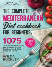 The Super Easy Mediterranean Diet Cookbook For Beginners