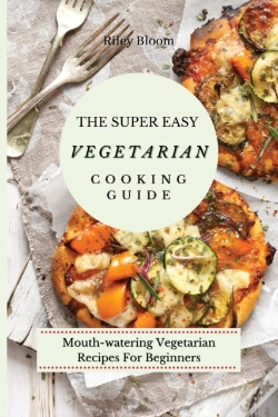 Capa do artigo The Super Easy Vegetarian Cooking Guide