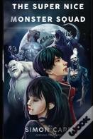 The Super Nice Monster Squad