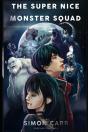 The Super Nice Monster Squad - Preview