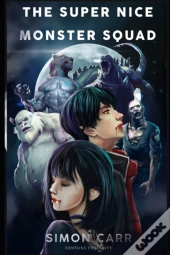 The Super Nice Monster Squad
