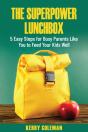 The Super Power Lunchbox: 5 Easy Steps F - Preview