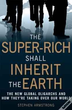 Capa do artigo The Super-Rich Shall Inherit The Earth