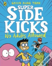 The Super Sidekicks: No Adults Allowed
