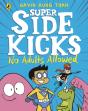 The Super Sidekicks: No Adults Allowed - Preview