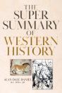 The Super Summary Of Western History - Preview