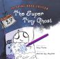 The Super Tiny Ghost - Preview