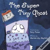 The Super Tiny Ghost