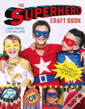 The Superhero Craft Book